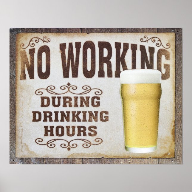 No working during drinking hours poster (Front)