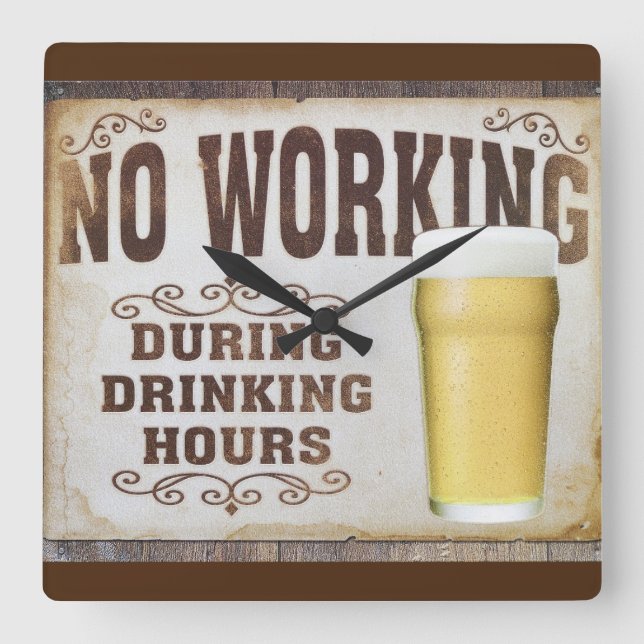 No working during drinking hours pub bar funny square wall clock (Front)