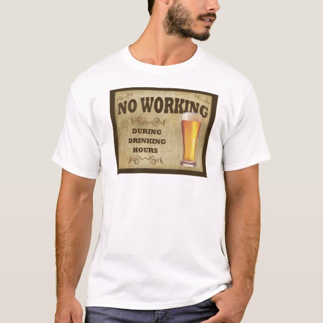No Working T-Shirt (Front)