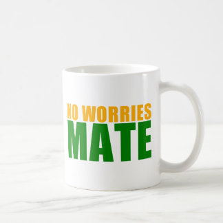 no worries mate coffee mug