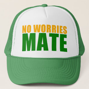 no worries mate trucker hat