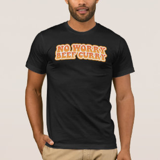 No Worry Beef Curry T-Shirt