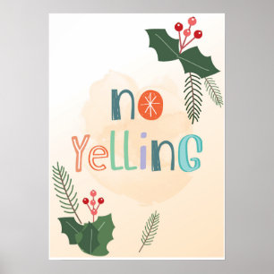 NO YELLING Poster