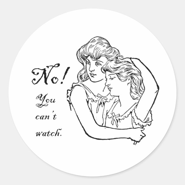 No, you can't watch classic round sticker (Front)