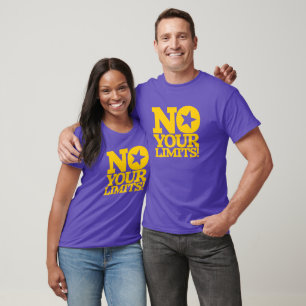 No Your Limits! Gold Text T-Shirt