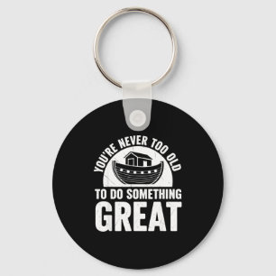 Noah Ark Church Christian Travel Faith You're Neve Keychain