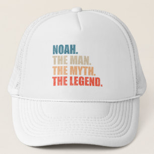 Noah The Man The Myth The Legend Trucker Hat