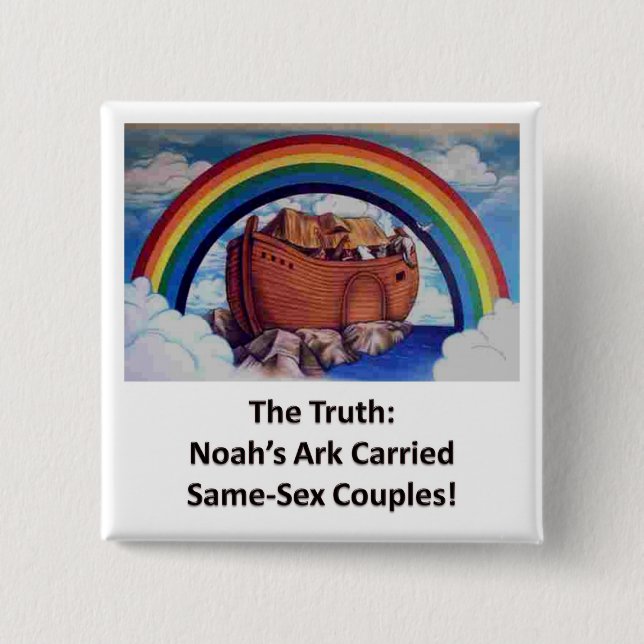 Noah's Ark:  The Truth 2 Inch Square Button (Front)
