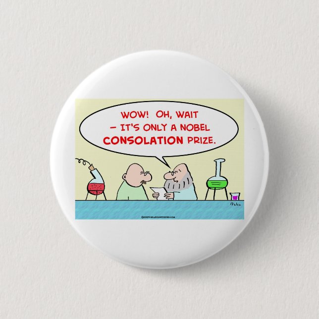 nobel consolation prize scientists laboratory 2 inch round button (Front)