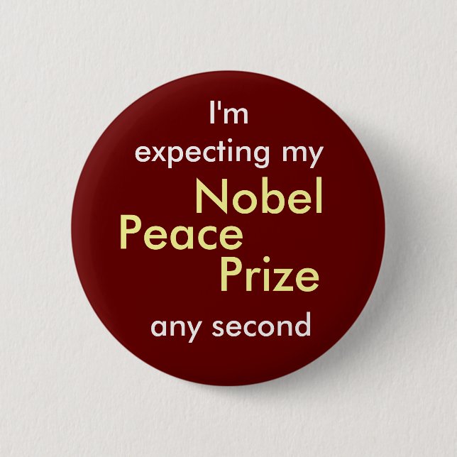 Nobel Peace Prize 2 Inch Round Button (Front)