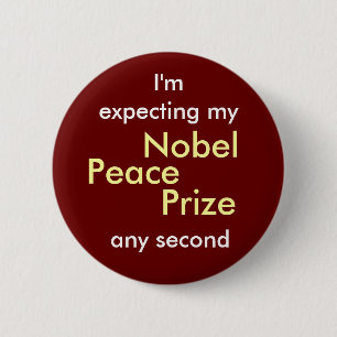 Nobel Peace Prize 2 Inch Round Button