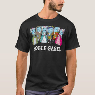 Noble Gases Science Pun Joke Periodic Table Nerdy T-Shirt