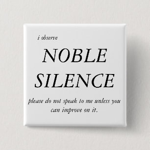 Noble Silence 2 Inch Square Button