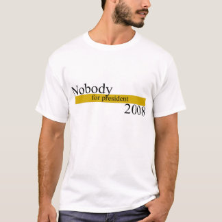 Nobody 2008 T-Shirt