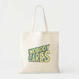 Nobody Cares Typography Based Art Tote Bag