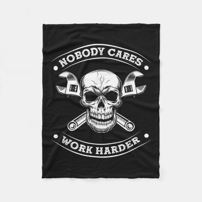 Nobody Cares Work Entrepreneur Harder Motivation J Fleece Blanket (Front)