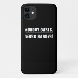 Nobody Cares Work Harder Motivational Ness Workout iPhone 11 Case