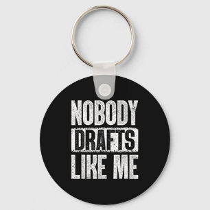 Nobody Drafts Like Me Fantasy Football Draft Day  Keychain