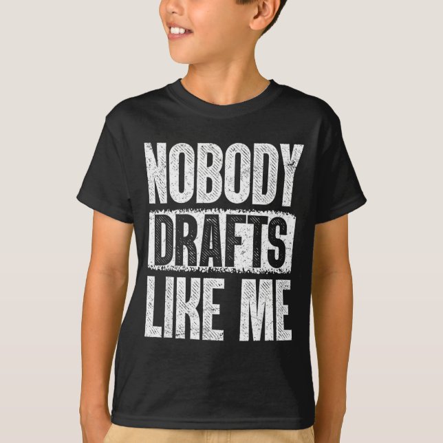 Nobody Drafts Like Me Fantasy Football Draft Day  T-Shirt (Front)