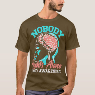 Nobody Fights Alone ADHD Awareness Neurodiversity  T-Shirt