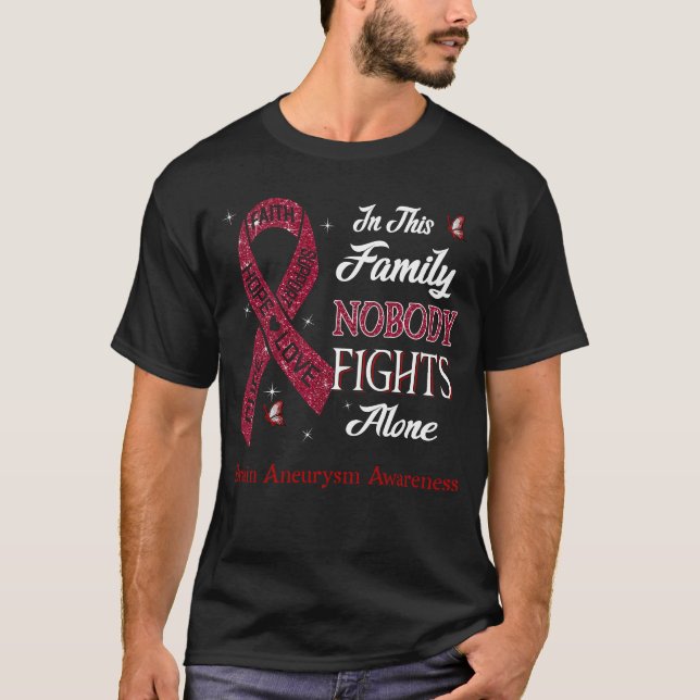 Nobody Fights Alone Brain Aneurysm Awareness T-Shirt (Front)