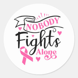 Nobody Fights Alone Breast Cancer Awareness Classic Round Sticker