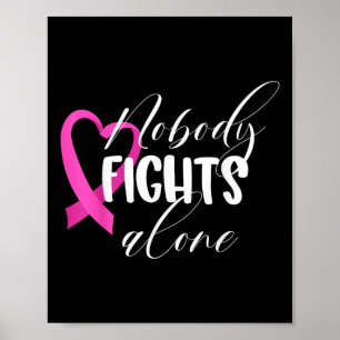 Nobody Fights Alone _ Breast Cancer Poster