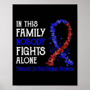 Nobody Fights Alone Hypoplastic Left Heart Syndrom Poster