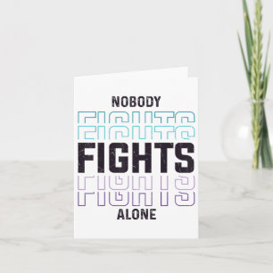 Nobody Fights Alone Mental Health Message  Card