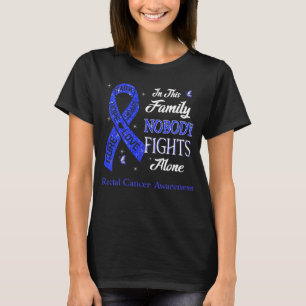 Nobody Fights Alone Rectal Cancer Awareness T-Shirt