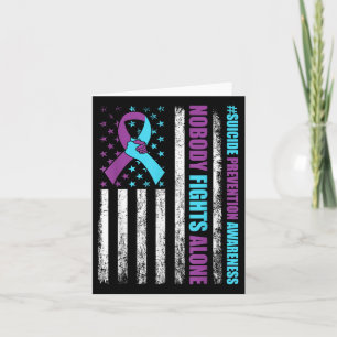 Nobody Fights Alone Suicide Awareness Teal &amp; P Card