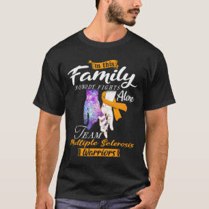 Nobody Fights Alone Team Multiple Sclerosis Warrio T-Shirt