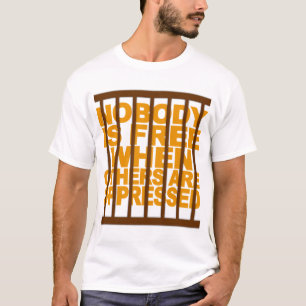 Nobody Is Free shirt - choose colour & style