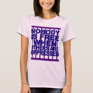 Nobody Is Free shirt - choose colour & style