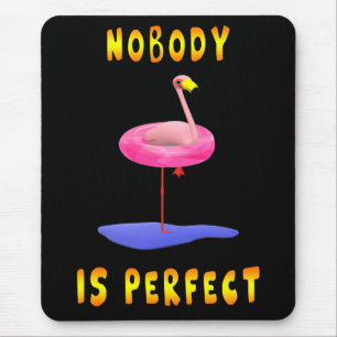 Nobody is perfect - flamingo with swimming ring mouse pad