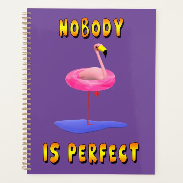 Nobody is perfect - flamingo with swimming ring planner (Front)