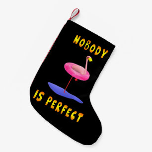 Nobody is perfect - flamingo with swimming ring small christmas stocking