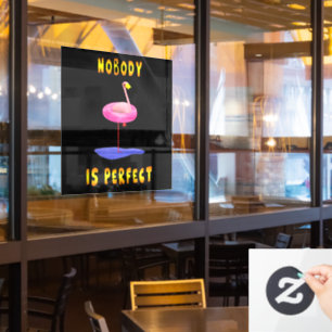 Nobody is perfect - flamingo with swimming ring window cling