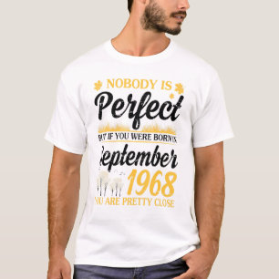 Nobody Is Perfect If You Were Born In September 19 T-Shirt