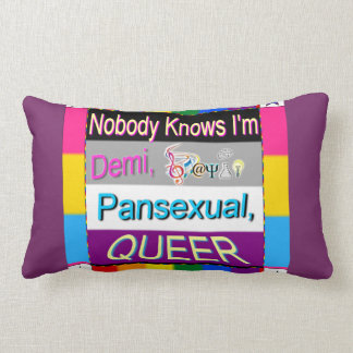 Nobody Knows I'm Demi Sapio Pansexual QUEER Lumbar Pillow