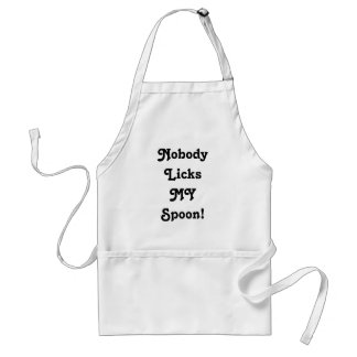 Nobody Licks MY Spoon! Standard Apron