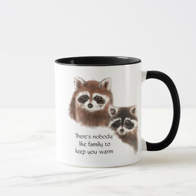 Nobody Like Family , Cute Raccoon Animal Mug (Right)