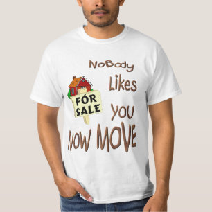 Nobody Likes You ANTI Neighbour Prank T-Shirt