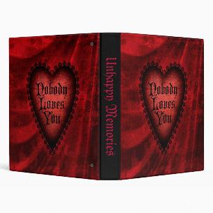 Nobody Loves You Gothic Heart Binder