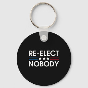Nobody No Trump No Biden Presidential Election 202 Keychain
