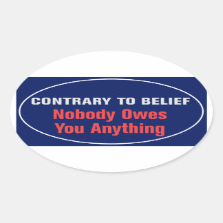 Nobody Owes You Anything Sticker