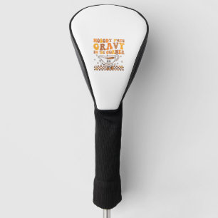 Nobody puts gravy in the corner Shirt Funny Thanks Golf Head Cover