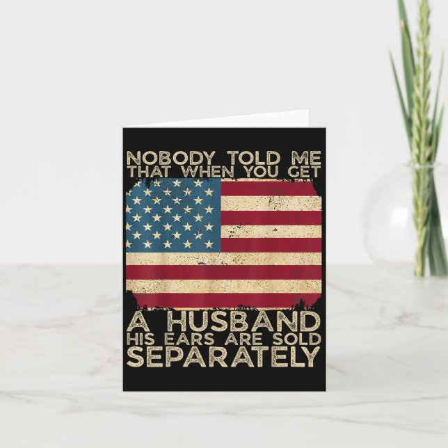 Nobody Told Me That When You Get A Husband His Ear Card (Front)