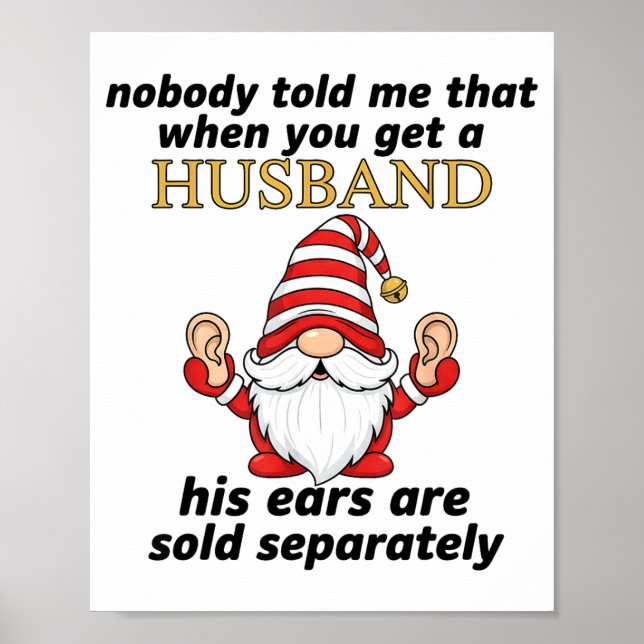 Nobody Told Me When You Get A Husband His Ears Sol Poster (Front)