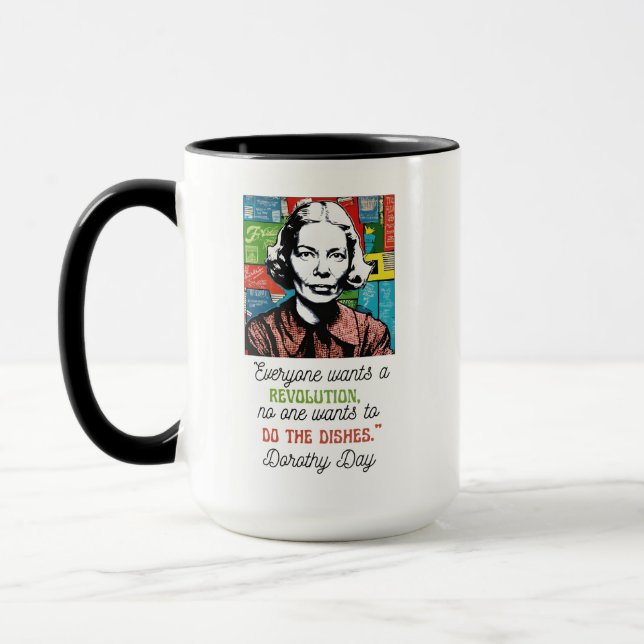 Nobody Wants to Do the Dishes Dorothy Day  Mug (Left)